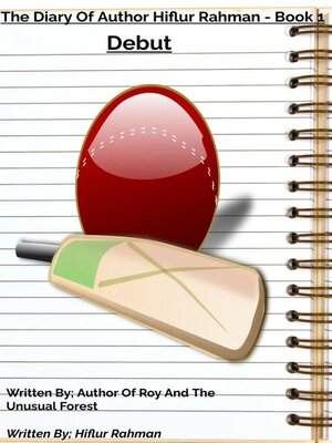 cover image of The Diary of Author Hiflur Rahman--Debut--Book 1